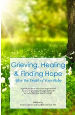 Product Description: A booklet covering the physical, emotional and social issues for those who have experienced the tragic death of a stillborn baby or within the first few months of life.</br> Grieving, Healing and Finding Hope: After the Deat